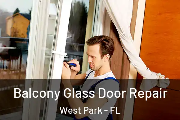 Balcony Glass Door Repair West Park - FL