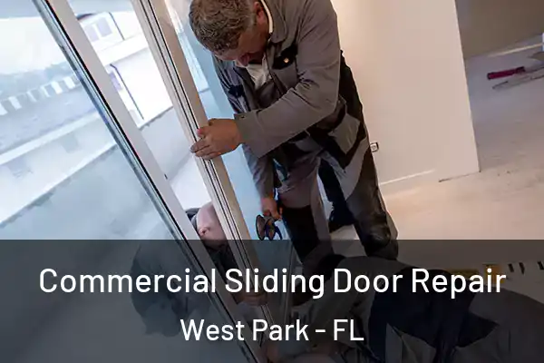 Commercial Sliding Door Repair West Park - FL