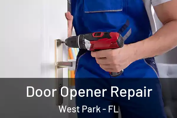 Door Opener Repair West Park - FL