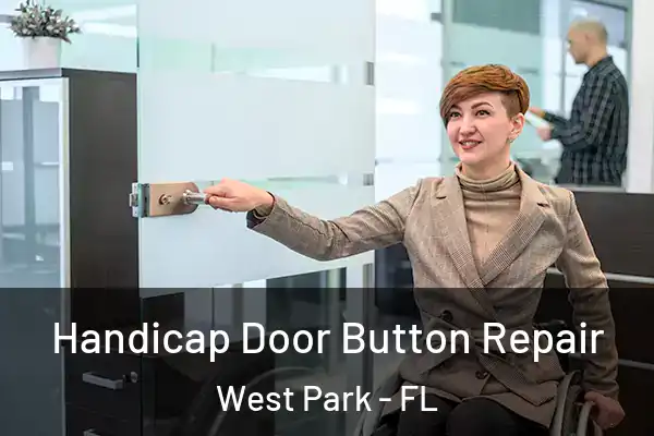Handicap Door Button Repair West Park - FL