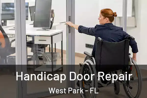 Handicap Door Repair West Park - FL