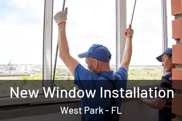New Window Installation West Park - FL