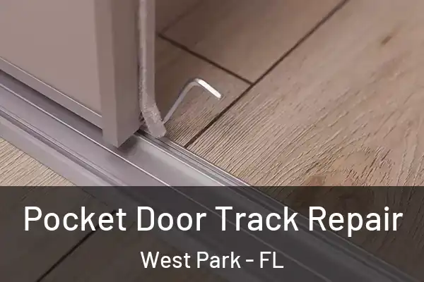 Pocket Door Track Repair West Park - FL