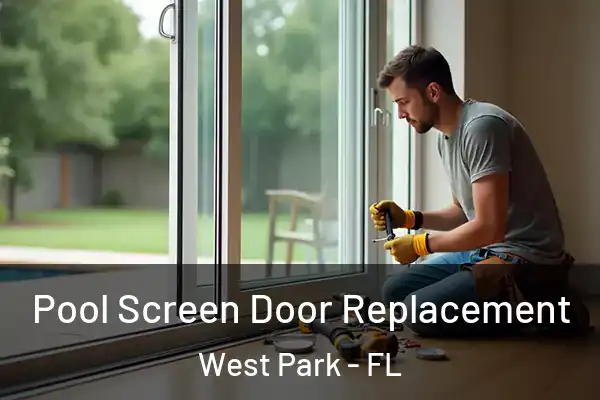 Pool Screen Door Replacement West Park - FL