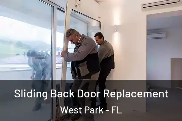 Sliding Back Door Replacement West Park - FL