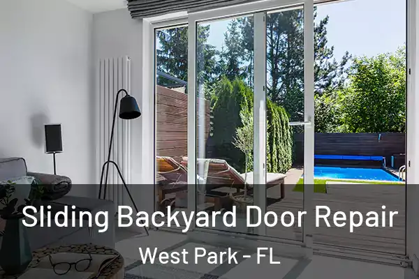 Sliding Backyard Door Repair West Park - FL