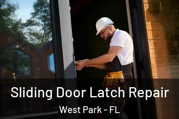 Sliding Door Latch Repair West Park - FL