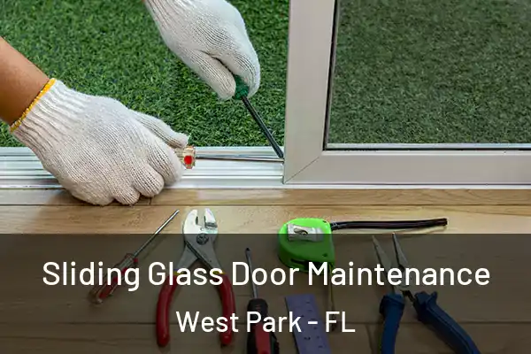 Sliding Glass Door Maintenance West Park - FL