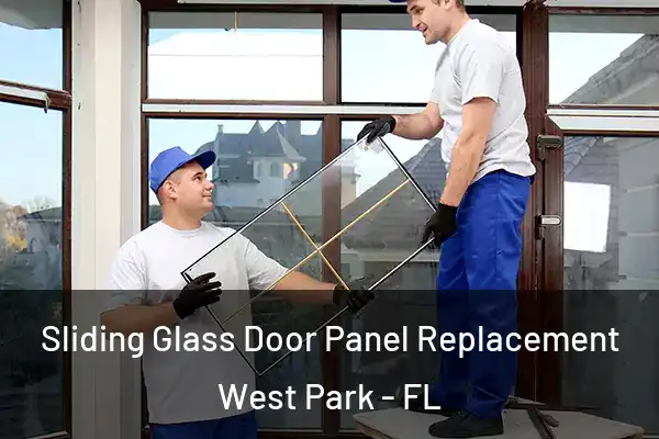 Sliding Glass Door Panel Replacement West Park - FL