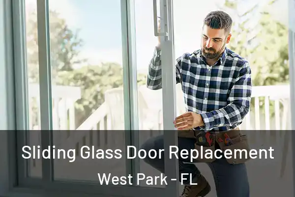 Sliding Glass Door Replacement West Park - FL